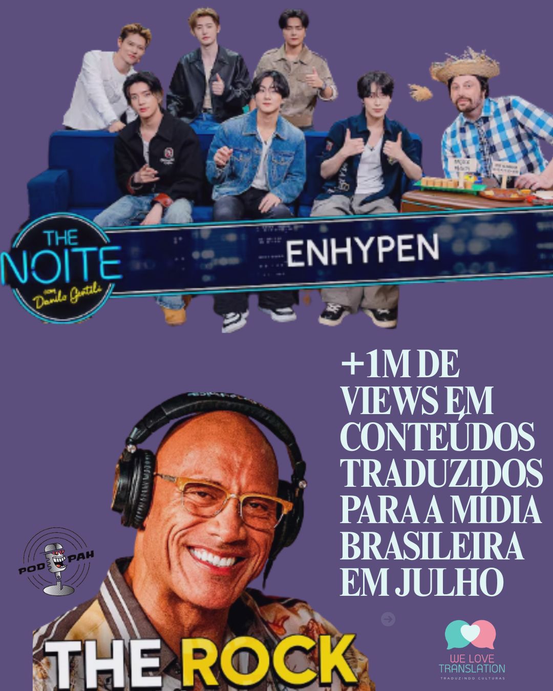 Tradução Simultânea na TV e Podcasts: Como o Podpah e o SBT Alcançaram +1M de Views com o The Rock e ENHYPEN